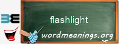 WordMeaning blackboard for flashlight